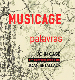 Musicage – Palavras: John Cage em conversações com Joan Retallack