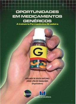 Oportunidades em Medicamentos Genéricos: A Indústria Farmacêutica ...