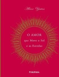 O Amor que Move o Sol e as Estrelas