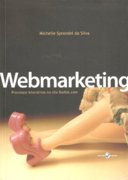 Webmarketing: processos interativos no site barbie.com
