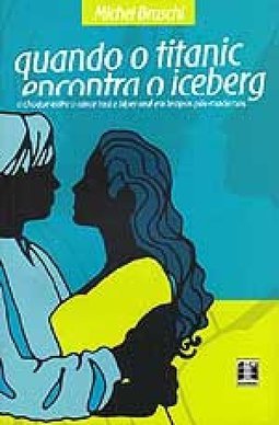 Quando o Titanic Encontra o Iceberg