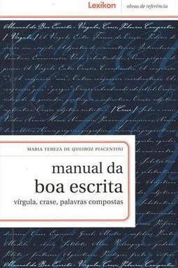 MANUAL DA BOA ESCRITA: VIRGULA, CRASE, P... COMPOSTAS