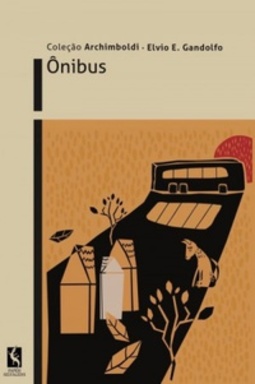 Ônibus (Coleção Archimboldi)