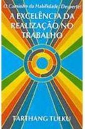 A Excelência da Realização no Trabalho