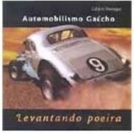 Automobilismo Gaúcho: Levantando Poeira