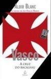  Vasco: A Cruz Do Bacalhau