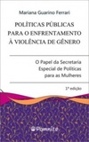 Políticas públicas para o enfrentamento à violência de gênero