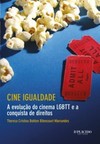 Cine igualdade: a evolução do cinema LGBTT e a conquista de direitos