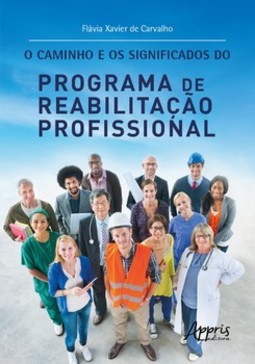 O caminho e os significados do programa de reabilitação profissional
