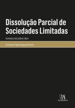 Dissolução parcial de sociedades limitadas: retirada e exclusão de sócio