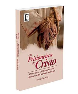 Prisioneiros do Cristo (Os)