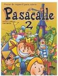 Pasacalle: Curso de Espa&ntilde;ol para Ni&ntilde;o: Libro del Alumno