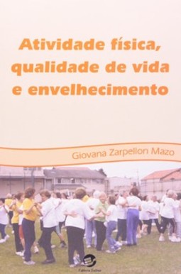 Atividade física, qualidade de vida e envelhecimento