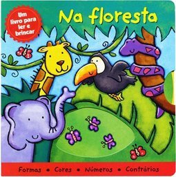 Na Floresta: um Livro para Ler e Brincar