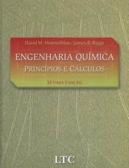 ENGENHARIA QUIMICA - PRINCIPIOS E CALCULOS