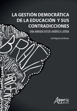 La gestión democrática de la educación y sus contradicciones Una mirada desde América latina