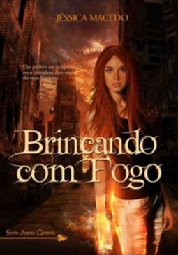 Brincando com Fogo (Anexo Genesis #1)