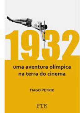 1932: Uma Aventura Oímpica na Terra do Cinema