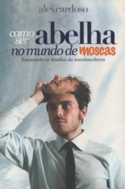COMO SER ABELHA NO MUNDO DE MOSCAS