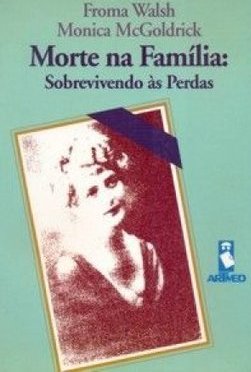 Morte na Família: Sobrevivendo às Perdas