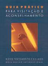 Guia Prático para Visitação e Aconselhamento NVI: Novo Testamento e...