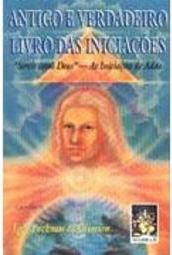Antigo e Verdadeiro Livro das Iniciações
