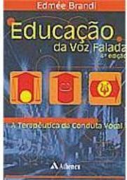 Educação da Voz Falada: a Terapêutica da Conduta Vocal