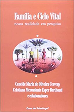 Família e ciclo vital: nossa realidade em pesquisa