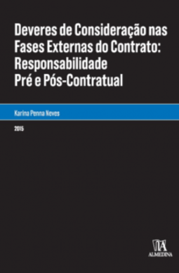 Deveres de consideração nas fases externas do contrato: Responsabilidade pré e pós-contratual