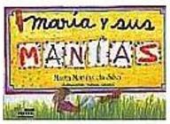Maria Y Sus Manias