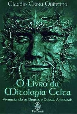 O Livro da Mitologia Celta