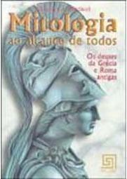 Mitologia ao Alcance de Todos: os Deuses da Grécia e Roma Antigas