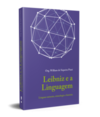 Leibniz e a linguagem (I): línguas naturais, etimologia e história