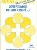 Comunidades de Vida Cristã (CVX): Materiais para o Crescimento - Vol.