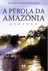 A Pérola da Amazônia