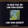 O Que Faz de um Van Gogh um Van Gogh?