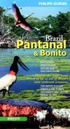 Philips Guides Pantanal e Bonito: Brazil