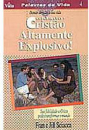 Cuidado: Cristão Altamente Explosivo!
