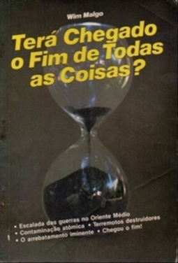 Terá Chegado o Fim de Todas as Coisas?