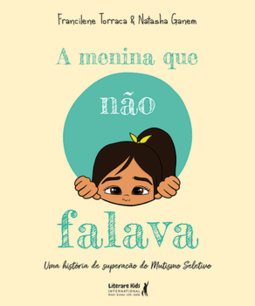 A menina que não falava: uma história de superação do mutismo seletivo