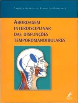 Abordagem Interdisciplinar das Disfunções Temporomandibulares