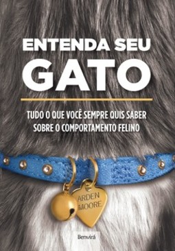 Entenda seu gato: tudo o que você sempre quis saber sobre o comportamento felino