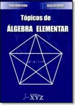 Tópicos De Álgebra Elementar