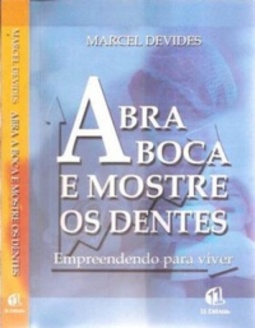 Abra a Boca e Mostre os Dentes