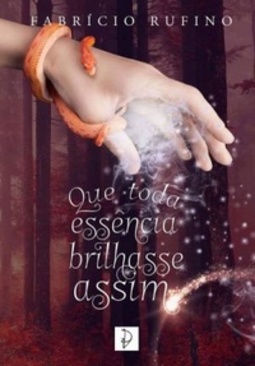 Que Toda Essência Brilhasse Assim