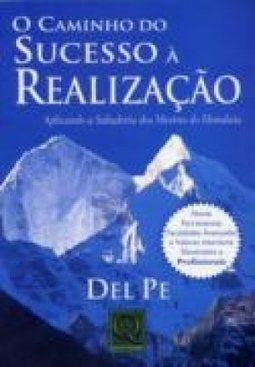 O Caminho do Sucesso à Realização