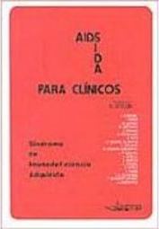 AIDS/SIDA para Clínicos: Síndrome de Imunodeficiência Adquirida