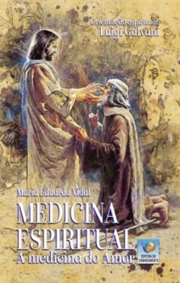 Medicina espiritual: A medicina do amor