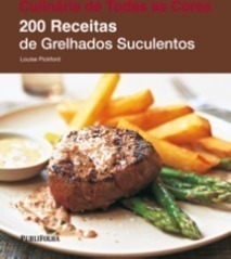 200 Receitas de Grelhados Suculentos