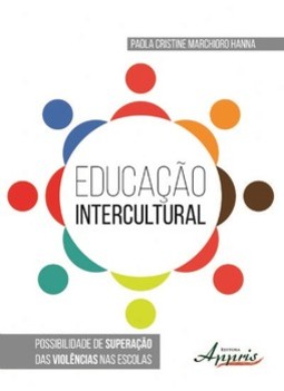 Educação intercultural: possibilidade de superação das violências nas escolas